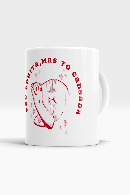 Caneca Bonita e Cansada